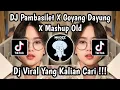 DJ PAMBASILET X GOYANG DAYUNG SLOWED VIRAL TIKTOK TERBARU 2025