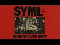 SYML - "Nobody Lives Here - Paris Unplugged" [Official Audio]