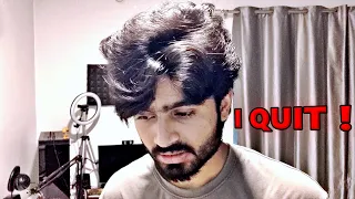 I QUIT YOUTUBE !