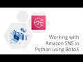 Working with Amazon SNS in Python using Boto3