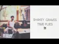 Shakey Graves - Time Flies (Official Audio)