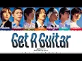 Lagu RIIZE (라이즈) - 'Get A Guitar' Lyrics [Color Coded_Han_Rom_Eng]