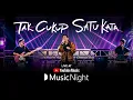 Download Lagu Rizwan Fadilah - Tak Cukup Satu Kata (Live at YouTube Music Night)