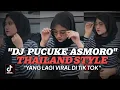 Download Lagu DJ PUCUKE ASMORO THAILAND STYLE TERBARU 2023