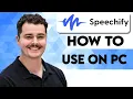How To Use Speechify On PC 2026 Guide