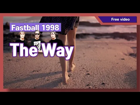 Download MP3 [AUDIO] The Way - Fastball | Free video