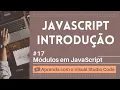 Aprenda com o VSCode JavaScript para Iniciantes Modulos em JavaScript