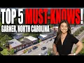 5 Things to Know BEFORE Moving to Garner NC Living in Garner