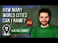 Download Lagu How Many World Cities Can I Name? (PART 14: Central Europe)
