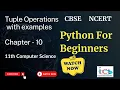 Python Tuple Operation concatenation repetition membership slicing
