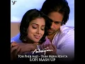 Toh Phir Aao Tera Mera Rishta (Lofi Mash Up)