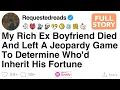 My Rich Ex Boyfriend Died And Left A Jeopardy Game To Determine Who d Inherit FULL STORY