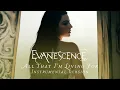 Download Lagu Evanescence - All That I'm Living For (Instrumental)