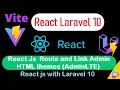 React Js Route and Link Admin HTML themes AdminLTE React Js with Laravel 10