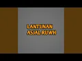 Download Lagu Lantunan Asjal Ruwh