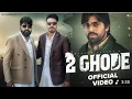 Download Lagu Title : 2 GhodeSinger : Masoom Sharma  Featuring : Manjeet Mor, KP Kundu, Vikash RajanaMusic