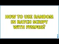 How to use random in BATCH script with ffmpeg 2 Solutions