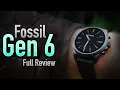 Fossil Gen 6 Smart Watch Full Review A Smart Choice in Many Ways