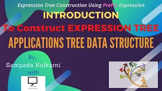 Introduction and Algorithm to Construct Expression Tree from Prefix Expression Part 3 DS