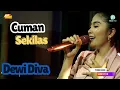Download Lagu CUMA SEKILAS - DEWI DIVA - NEW FELICIA - LIVE ONLINE