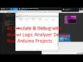 44 Simulate Debug with Wokwi Logic Analyzer Debug Your Arduino Projects