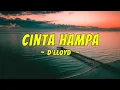 D'lloyd - Cinta Hampa (Lyrics)