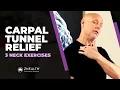 Carpal Tunnel Relief 3 Vital Neck Exercises
