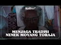 Download Lagu KULTUR: MENJAGA TRADISI NENEK MOYANG TORAJA