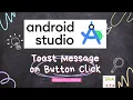 Android Development Tutorial Displaying Toast Messages on Button Click