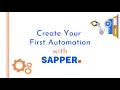 Create your first Automation with Sapper Automation Integration Digital Transformation