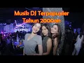 Download Lagu Musik DJ Tahun 2000an