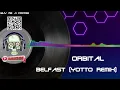 Orbital - Belfast (Yotto Remix)