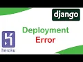 Secrek Key Error and Collect Static Error Deploy Django App to Heroku Python Debugger