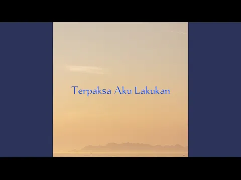 Download MP3 Terpaksa Aku Lakukan