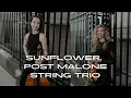 Sunflower by Post Malone for string trio