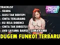 DJ SUARA X ILUSI TAK BERTEPI DUGEM FUNKOT HARD GALAU TERBARU FULL BASS 2025