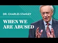 When We Are Abused - Dr Charles Stanley