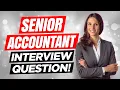 SENIOR ACCOUNTANT Interview Questions Answers How to PASS a Senior Accounting Job Intervieww