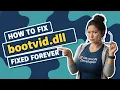 Bootvid dll Error Here s the Quick Fix