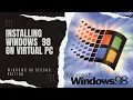 Installing Windows 98 on virtual pc