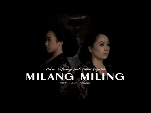 Download MP3 Niken Salindry Feat Ester (Sinden Boyolali) - Milang Miling | Dangdut (Official Music Video)