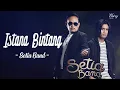 Download Lagu Istana Bintang - Setia Band | Lirik