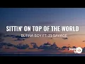 Download Lagu Burna Boy - Sittin’ On Top Of The World [lyrics] (feat. 21 Savage)