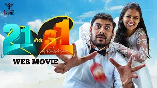21 Weds 31 | Web Movie | Nakkalites Fzone