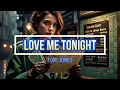 Love Me Tonight - Tom Jones (Lyrics)