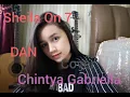 Download Lagu Sheila On 7 - Dan (Cover Chintya Gabriella)