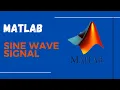 How to write a code for sine wave signal in MATLAB 2023