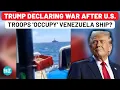 Download Lagu On Cam: Trump Declaring War After US Military 'Occupies' Venezuela Ship, Days After Bombing Boat?