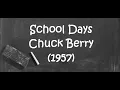 School Days. Chuck Berry. (1957)