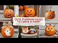 55 Cute Pumpkin Faces to Carve and Paint Fun Stencil Designs and Acrylic Face Paint Ideas 2026